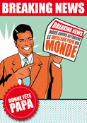 Breaking News : Papa superstar de la f&ecirc;te